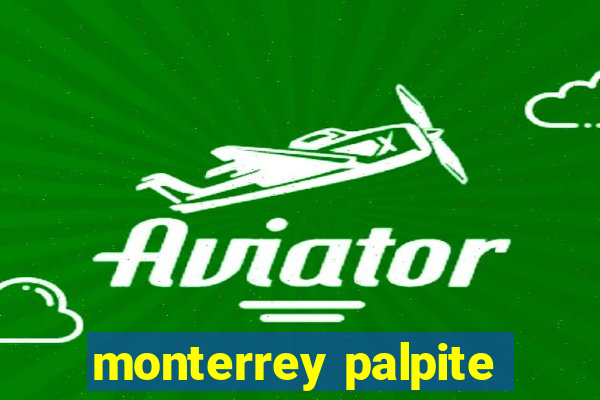 monterrey palpite